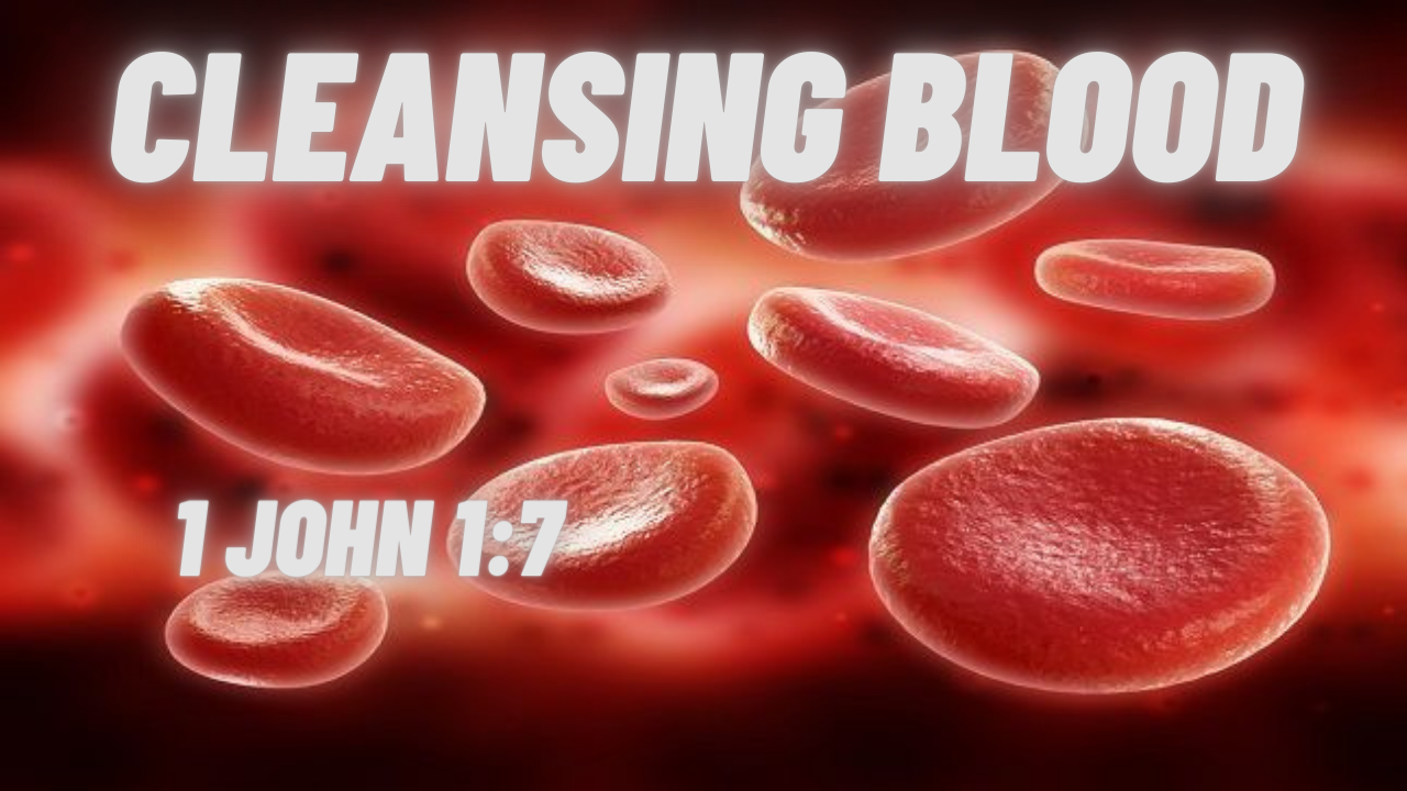 Cleansing Blood